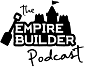 The Empire Builders Podcast